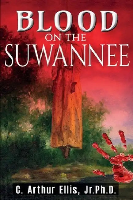 Blood on the Suwannee by Michael J. Carr