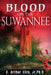 Blood on the Suwannee by Michael J. Carr