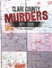 Clare County Murders: 1871 - 2020 by Jon H. Ringelberg