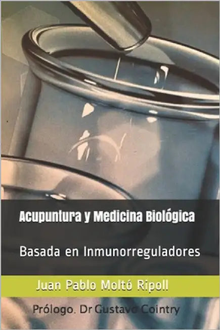 Acupuntura y Medicina Biológica: Basada en Biopéptidos by Moltó Ripoll Prof, Juan Pablo