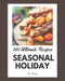 365 Ultimate Seasonal Holiday Recipes: The Best Seasonal Holiday Cookbook on Earth by Jill Diaz