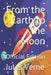 From the Earth to the Moon: Official Edition by Edmonton Int Publishing