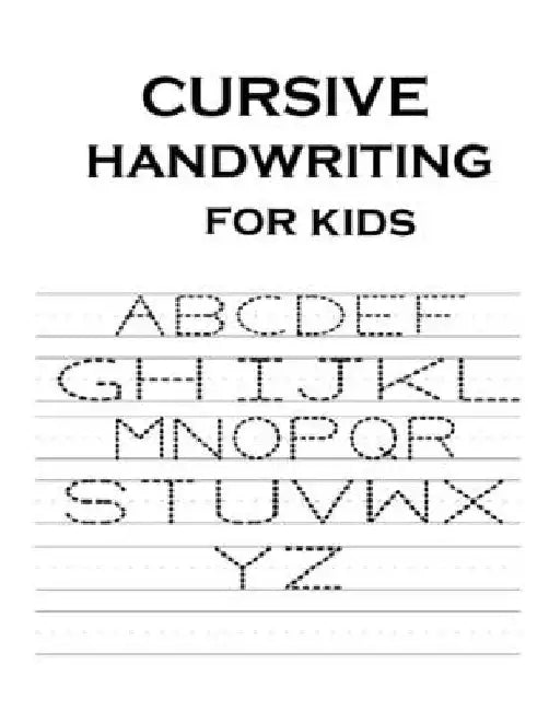 Cursive Handwriting for Kids: Learn Writing in Cursive, for Kids Beginners, learning cursive, Preschool, To improve writing skills to learn writing by Alex Zarou