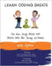 Learn Coding Basics for Kids, Young Adults and People Who Are Young at Heart, With Python: Python Computer Programming Made Easy! by Gross, Erik D.