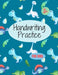 Handwriting Practice for Kids: 8.5 x 11 in (21.59 x 27.94 cm),100 pages, manuscript handwriting workbook by Handwriting Workbook for Kids Edition
