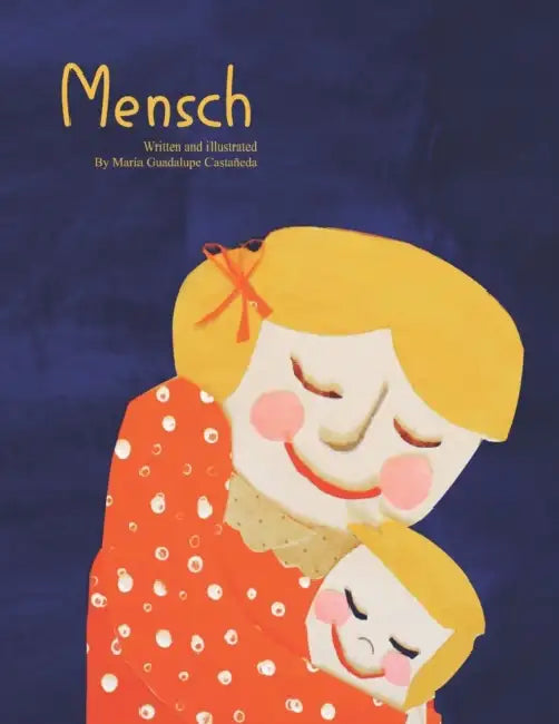 Mensch by Jennifer Freed, PhD MFT