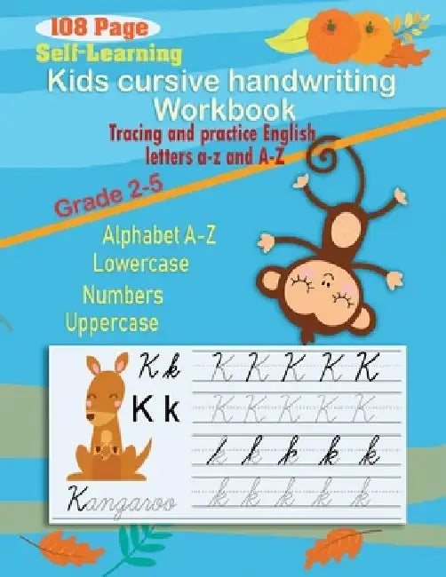 Kids cursive handwriting workbook: Self-Help Beginner cursive handwriting workbook for kids (Cursive number and letter)-cursive handwriting kindergart by Cedar Editor