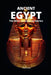 Ancient Egypt: The Most Interesting Stories by Toma Lucille