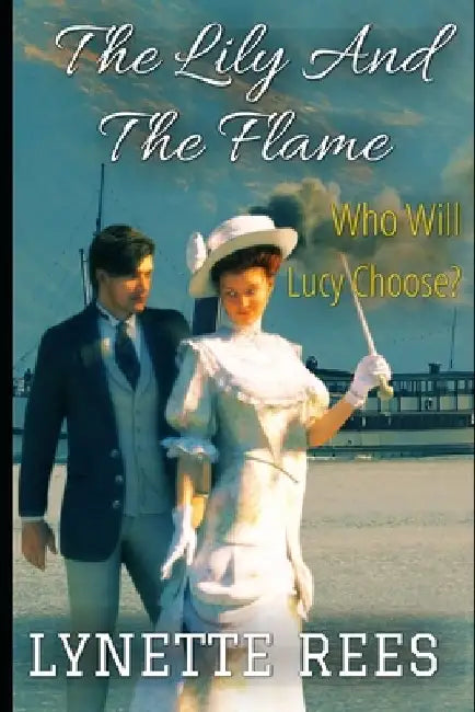 The Lily and the Flame by Lynette Rees