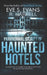 Paranormal Stories of Haunted Hotels: A Collection Of Horrifying Ghost Sightings By Guests And Employees by R. Harrell