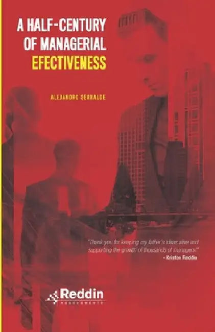 A Half-Century of Managerial Effectiveness by Alejandro Serralde