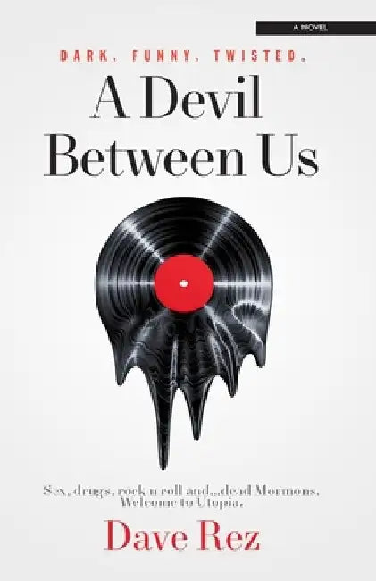 A Devil Between Us by Dave Rez