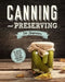 Canning and Preserving for Beginners: A Complete Guide to Water Bath and Pressure Canning. Including 101 Easy and Traditional Recipes for a Healthy an by Agatha K. Miller
