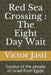 Red Sea Crossing: The Eight Day Wait: Exodus of the people of Israel from Egypt by Victor Jasti