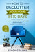 How to Declutter Your Home in10 Days: A Guide to Cleaning and Organizing Spaces in Small Houses and Apartments (Full Color Edition) by Stacy Collins