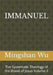 Immanuel: The Systematic Theology of the Blood of Jesus Volume II by Mingshan Wu