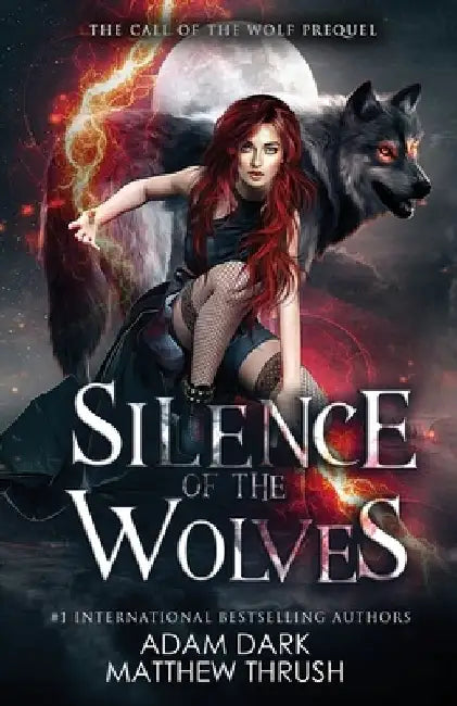 Silence of the Wolves: A Paranormal Urban Fantasy Shapeshifter Romance by Matthew Thrush
