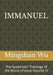 Immanuel: The Systematic Theology of the Blood of Jesus Volume IV by Mingshan Wu