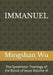 Immanuel: The Systematic Theology of the Blood of Jesus Volume VI by Mingshan Wu