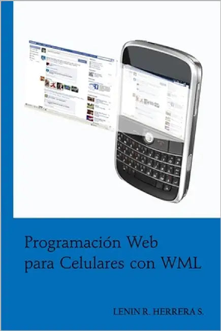 Programacion Web para Celulares con WML by Muñiz, Concepción