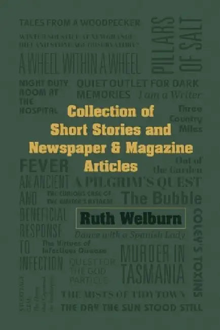 Collection of Short Stories and Newspaper & Magazine Articles by Ruth Welburn