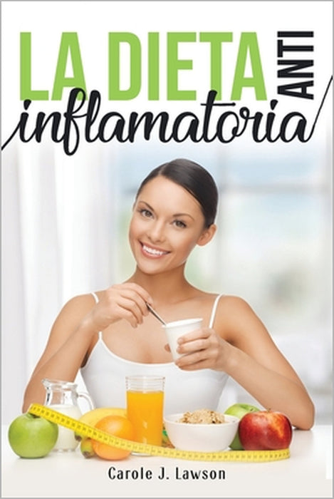 La Dieta Anti-Inflamatoria by Carole J. Lawson