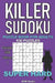 Killer Sudoku Puzzle Book for Adults: 100 SUPER HARD LEVEL POCKET SIZE PUZZLES (Volume 1). Makes a great gift for teens and adults who love puzzles. by Agk Books
