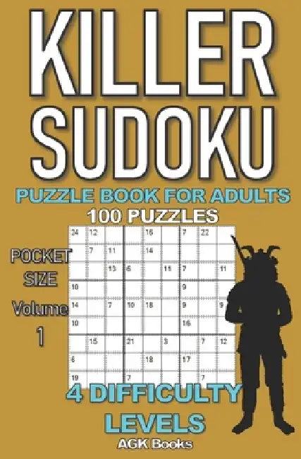 Killer Sudoku Puzzle Book for Adults: 100 MIXED LEVEL POCKET SIZE PUZZLES (Volume 1). Makes a great gift for teens and adults who love puzzles. by Agk Books