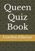 Queen Quiz Book by Gordon Elliman