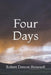 Four Days by Robert Denton Brownell