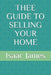 Thee Guide to Selling Your Home by Isaac, Jr. James