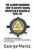The Alchemy Handbook - How to Achieve Radical Innovation & Success in Your Life: The Magic and Alchemy of Consciousness with Belief Awareness & Transf by George Mentz