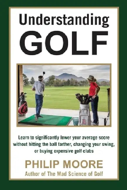 Understanding Golf by Philip T. Moore