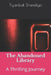 The Abandoned Library: A Thrilling Journey by Tryambak Shandilya