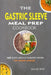 The Gastric Sleeve Meal Prep Cookbook: 107 Quick And Easy Bariatric Recipes To Make Ahead by Maggie Piper