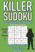 Killer Sudoku Puzzle Book for Adults: 100 MIXED LEVEL POCKET SIZE PUZZLES (Volume 4). Makes a great gift for teens and adults who love puzzles. by Agk Books
