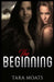 The Beginning by Tara Moats
