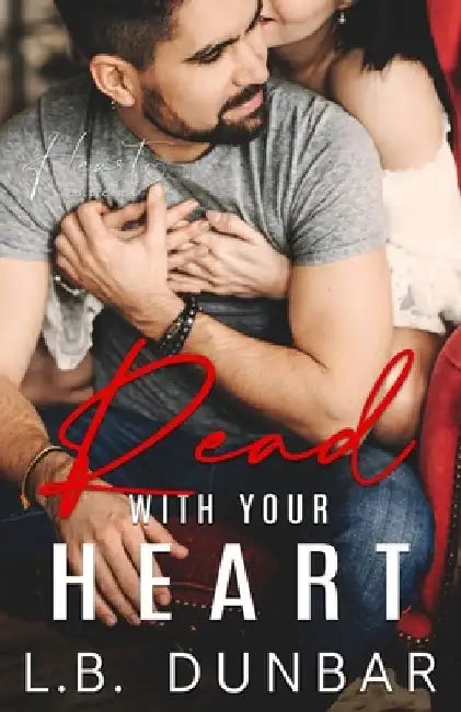 Read With Your Heart: a small town romance by L. B. Dunbar
