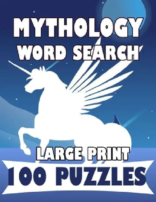 Mythology Word Search Large Print 100 Puzzles: For teens and adults by Sarada Ogu