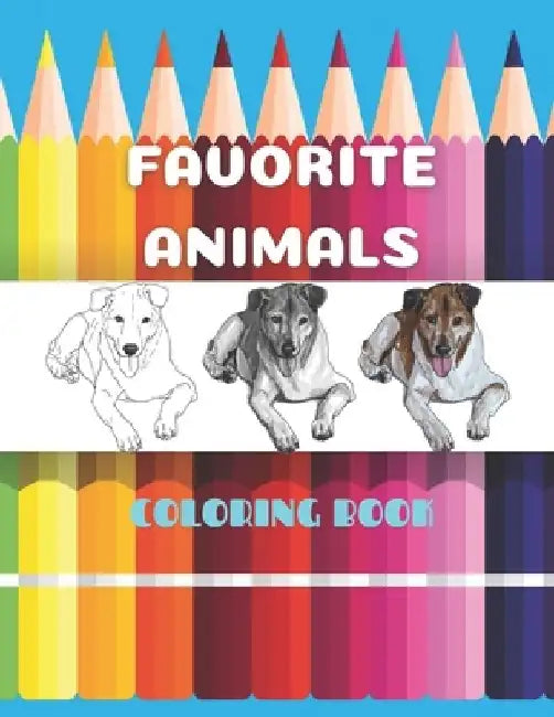Favorite Animals - Coloring Book by Faye Krige