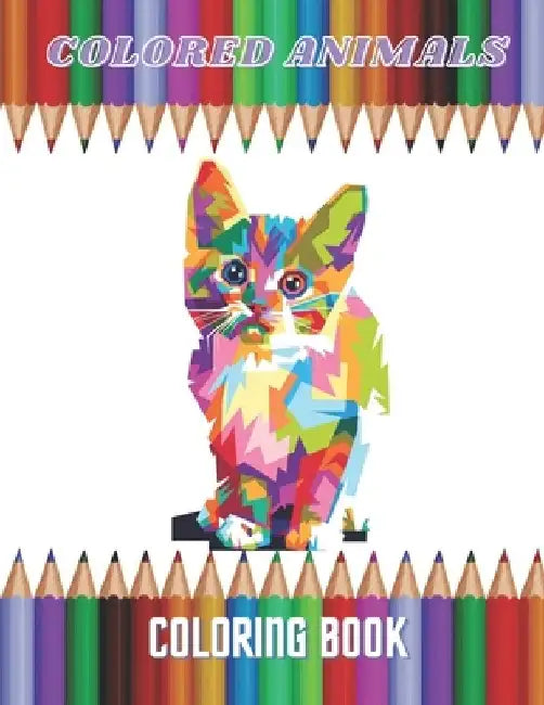 Colored Animals - Coloring Book by Alice Dunaway