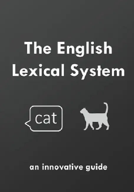 The English Lexical System: an innovative guide by David Young