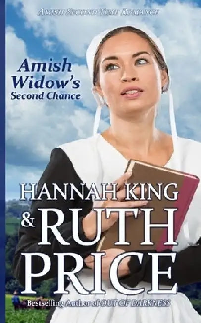 Amish Widow's Second Chance: Second Time Amish Romance by Hannah King
