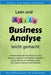 Lean und Agile Business Analyse leicht gemacht: Für Product Owners, Fachexperten, Business Teams, Business Analysten und alle, die Anforderungen für I by Hathaway, Angela