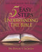 5 Easy Steps to Understanding the Bible: You Can Learn the Bible! by Denise Jackson