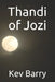 Thandi of Jozi by Kev Barry