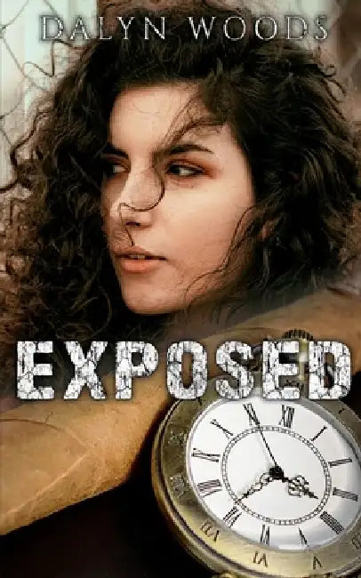 Exposed by Dalyn Woods