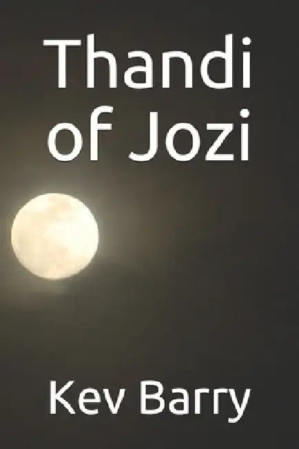 Thandi of Jozi by Kev Barry