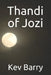 Thandi of Jozi by Kev Barry