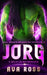 Jorg: A sci-fi alien romance by Ava Ross